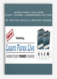 Learn Forex Live Home Study Course (learnforexlive.com) by Hector DeVille (Hector Trader)