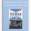 Leveraging the New Human Capital by Sandra Burud, Marie Tumolo
