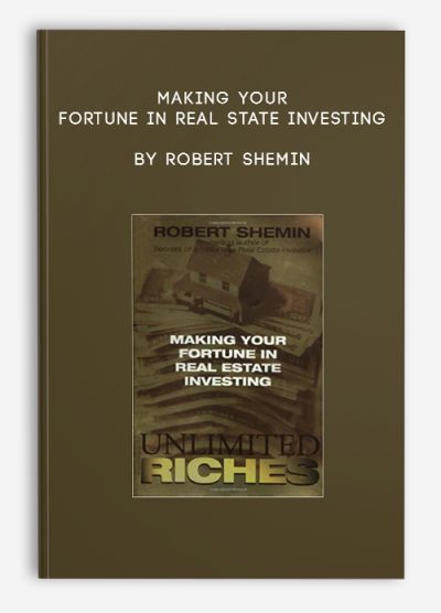 Making your Fortune in Real State Investing by Robert Shemin