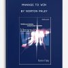 Manage to Win by Norton Paley