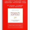 Managing the Audit Function A Corporate Audit Department Procedures Guide by Michael P.Cangemi, Tommie Singleton