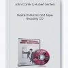 Market Internals and Tape Reading CD by John Carter & Hubert Senters
