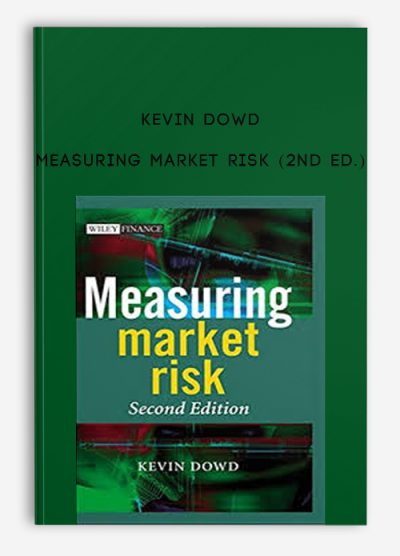 Measuring Market Risk (2nd Ed.) by Kevin Dowd