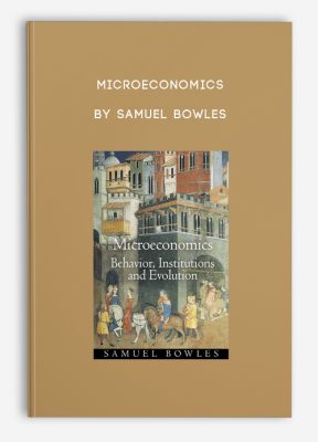 Microeconomics by Samuel Bowles