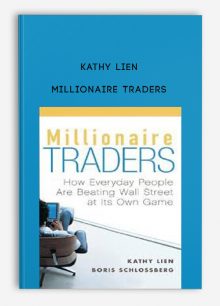 Millionaire Traders by Kathy Lien