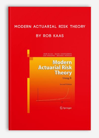 Modern Actuarial Risk Theory by Rob Kaas
