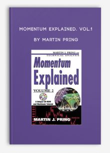 Momentum Explained. Vol.1 by Martin Pring