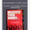 Multiply Your Money with Ag Commodities by Dan Manternach & Scott Davis