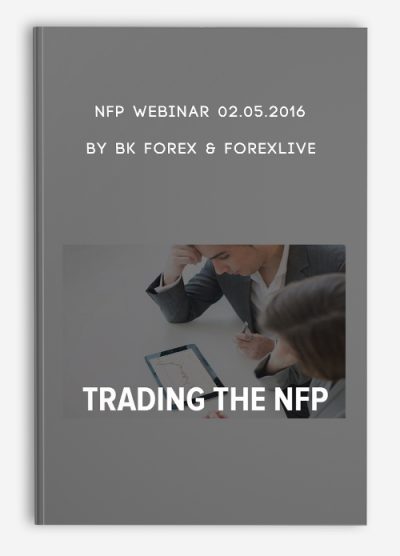 NFP Webinar 02.05.2016 by BK Forex & ForexLive