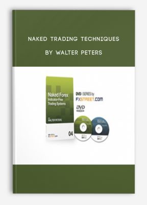 Naked Trading Techniques by Walter Peters