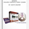 Nasdaq Scalper Complete Video Course by Vadym Graifer