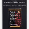 Neural Networks in Finance Investing by Robert R.Trippi, Efrain Turban