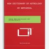 New Dictionary of Astrology by Sepharial