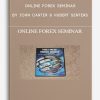 Online Forex Seminar by John Carter & Hubert Senters