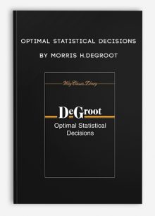 Optimal Statistical Decisions by Morris H.DeGroot