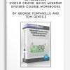 Optionetics System Center. Build Winning Systems Course Workbooks by George Fontanills & Tom Gentile
