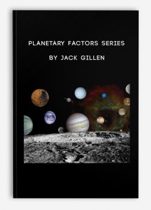 Planetary Factors Series by Jack Gillen