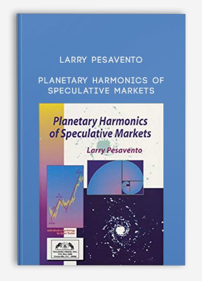 Planetary Harmonics of Speculative Markets by Larry Pesavento