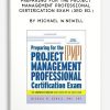Preparing for the Project Management Professional Certification Exam (3rd Ed.) by Michael W.Newell