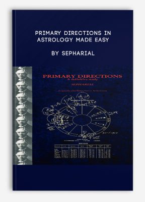 Primary Directions in Astrology Made Easy by Sepharial