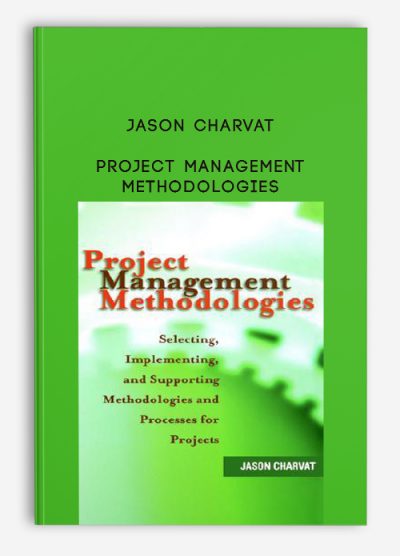 Project Management Methodologies by Jason Charvat