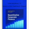 Quantitative Corporate Finance by John B.Guerard Jr.