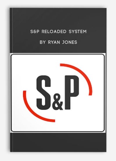 S&P Reloaded System by Ryan Jones