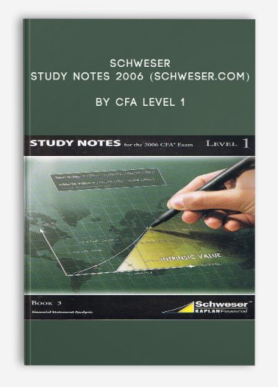 Schweser Study Notes 2006 (schweser.com) by CFA Level 1