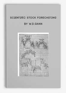 Scientific Stock Forecasting by W.D.Gann