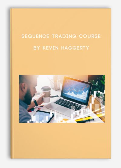 Sequence Trading Course by Kevin Haggerty