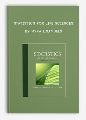 Statistics for Life Sciences by Myra L.Samuels