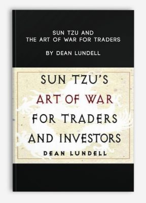 Sun Tzu and the Art of War for Traders by Dean Lundell