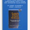 Supply Chain Redesign Transforming Supply Chains into Integrated Value Systems by Robert B.Handfield, Ernest L.Nichols