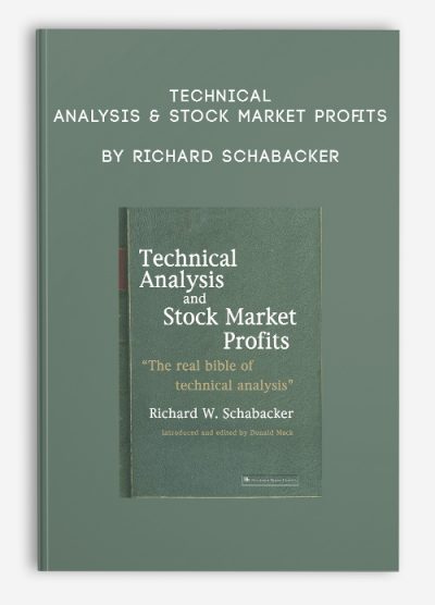 Technical Analysis & Stock Market Profits by Richard Schabacker