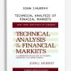 Technical Analysis of Finacial Markets by John J.Murphy