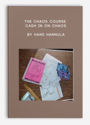 The Chaos Course. Cash in on Chaos by Hans Hannula