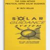 The Corn Method , Practical Astro ,Solar Guidance by Ruth Miller