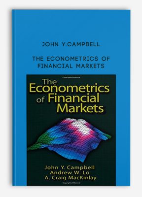 The Econometrics of Financial Markets by John Y.Campbell