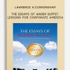 The Essays of Waren Buffet. Lessons for Corporate America by Lawrence A.Cunningham