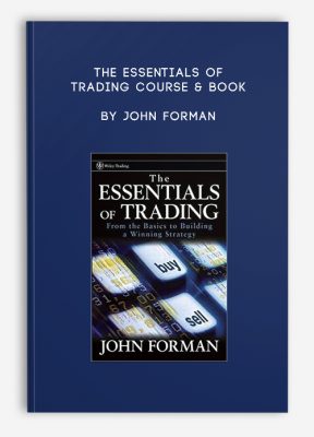 The Essentials of Trading Course & Book by John Forman