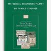 The Global Securities Market by Ranald C.Michie