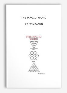 The Magic Word by W.D.Gann