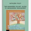 The Managers Pocket Guide to Knowledge Management by Kathleen Foley