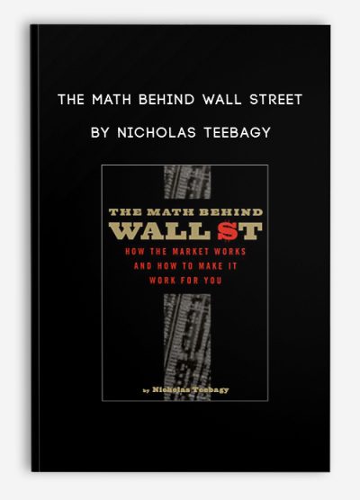 The Math Behind Wall Street by Nicholas Teebagy