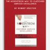 The Nordstrom Way to Customer Service Excellence by Robert Spector