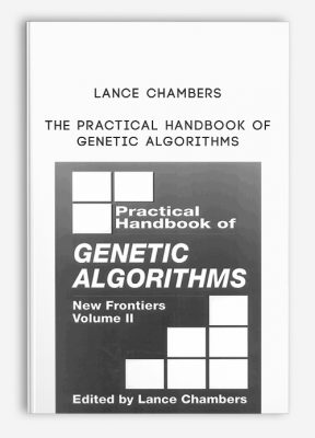 The Practical Handbook of Genetic Algorithms by Lance Chambers