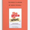 The Price is Wrong by Sarah Maxwell