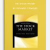 The Stock Market by Richard J.Teweles