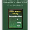 The Ultimate Book on Stock Market Timing (VOL III) – Geocosmic Correlations to Trading Cycles by Raymond Merriman
