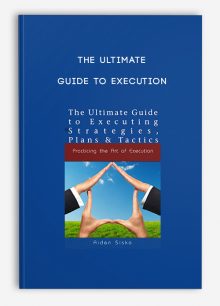 The Ultimate Guide to Execution